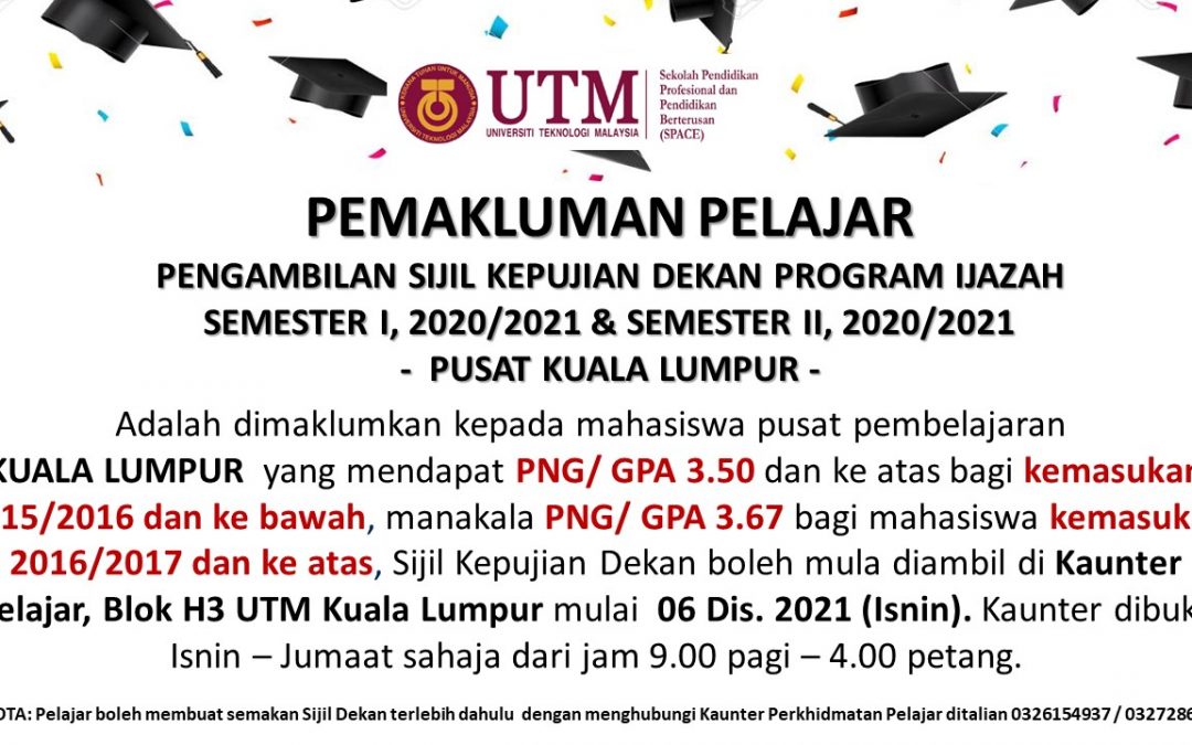 PENGAMBILAN SIJIL KEPUJIAN DEKAN SEMESTER I 2020/2021 & SEMESTER II 2020/2021 – PUSAT KUALA LUMPUR