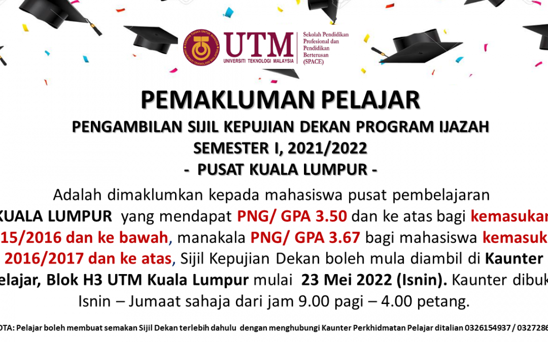 PENGAMBILAN SIJIL KEPUJIAN DEKAN SEMESTER I, 2021/2022 – PUSAT KUALA LUMPUR