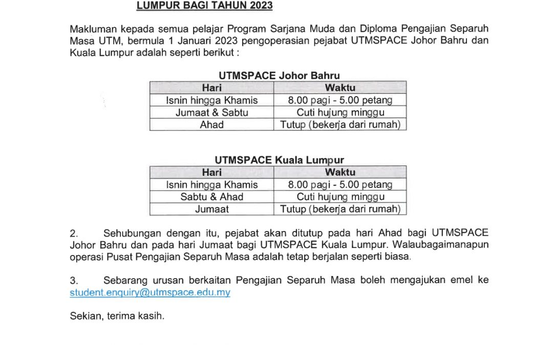 PEMAKLUMAN PENGOPERASIAN PEJABAT UTMSPACE JOHOR BAHRU DAN KUALA LUMPUR BAGI TAHUN 2023