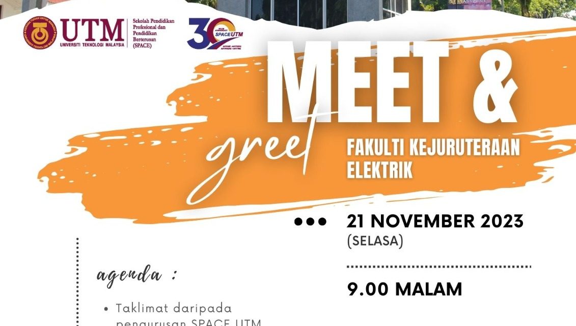 Meet & Greet Fakulti Kejuruteraan Elektrik