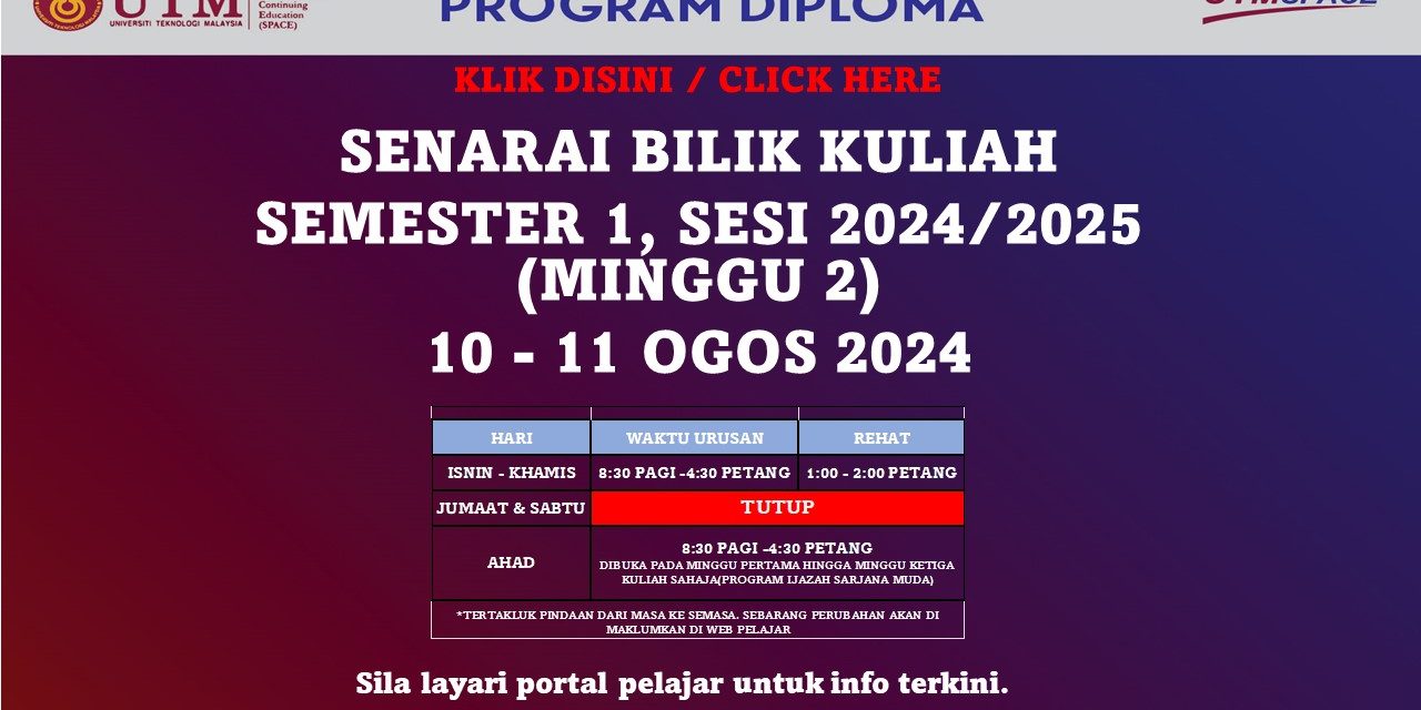 SENARAI BILIK KULIAH SEMESTER 1, SESI 2024/2025, DIPLOMA 10 – 11 OGOS 2024 – PUSAT KUALA LUMPUR