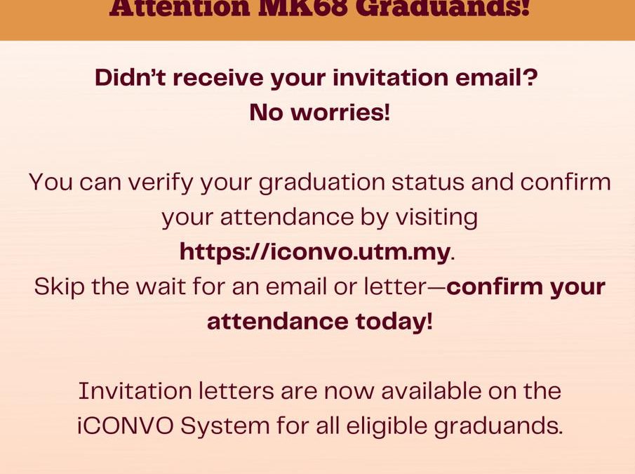 SURAT PENGESAHAN JEMPUTAN GRADUAN KE MAJLIS KONVOKESYEN  KE-68 UTM