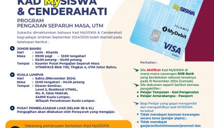 PENGAMBILAN KAD MYSISWA & CENDERAHATI PROGRAM PENGAJIAN SEPARUH MASA, UTM