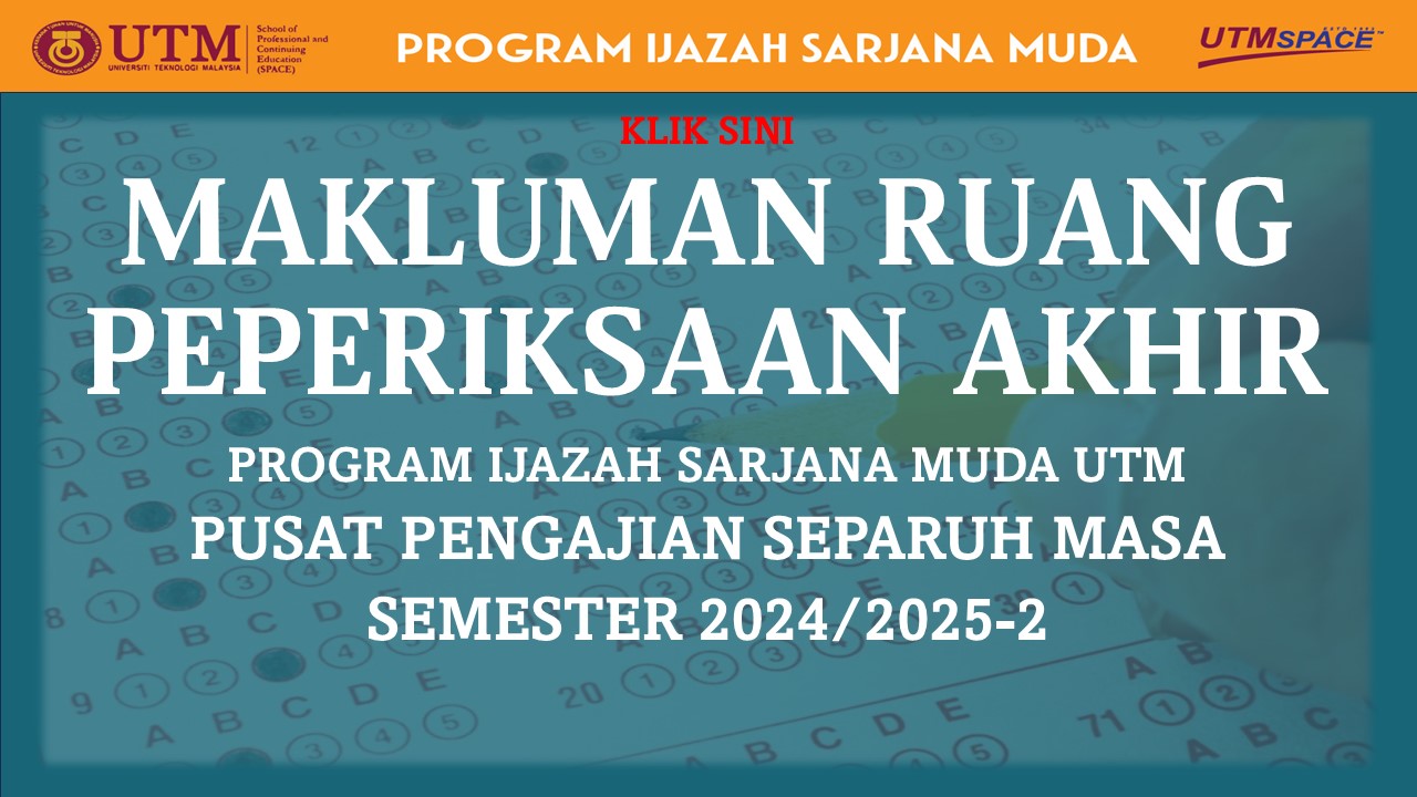 MAKLUMAN RUANG PEPERIKSAAN AKHIR (IJAZAH SARJANA MUDA) SEMESTER 2, SESI 2024/2025-KUALA LUMPUR