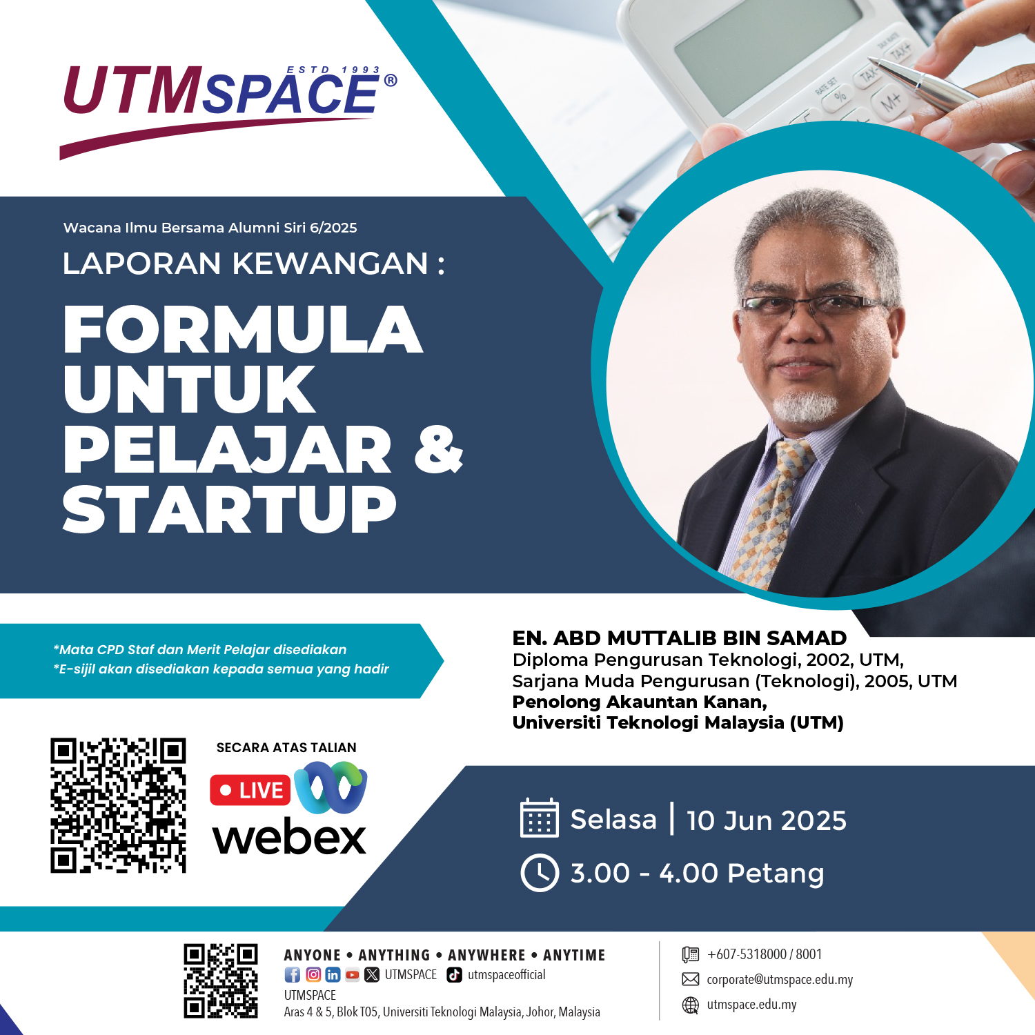 UTMSPACE Wacana Ilmu Bersama Alumni Siri 6/2025 : LAPORAN KEWANGAN : FORMULA UNTUK PELAJAR & STARTUP