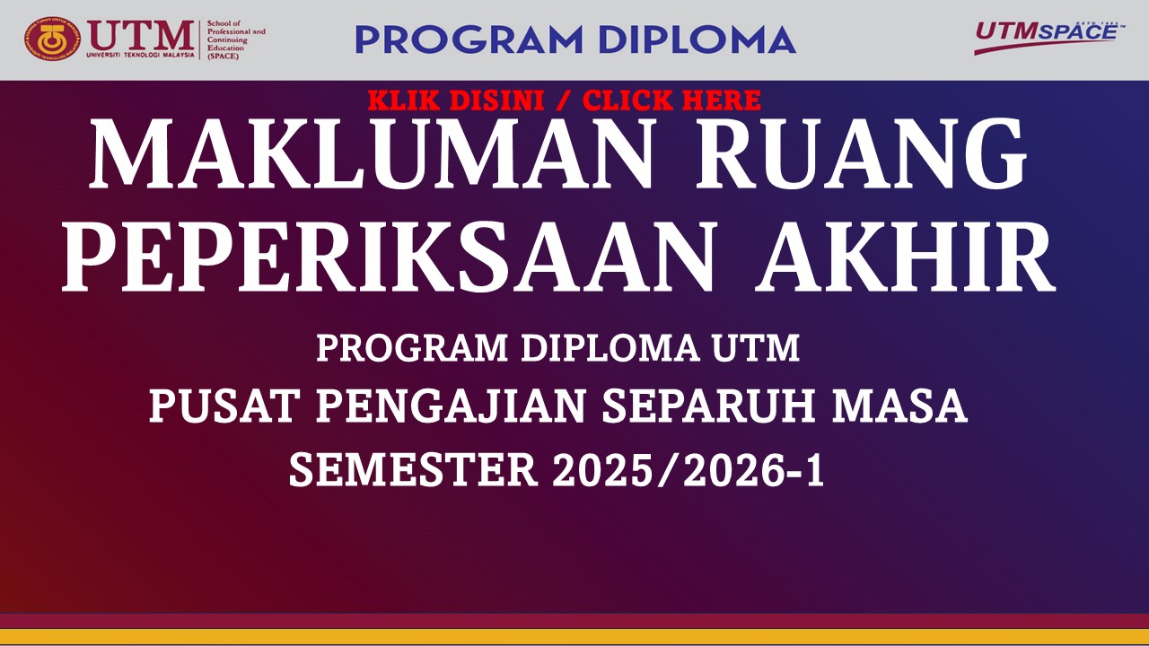 MAKLUMAN RUANG PEPERIKSAAN AKHIR (PROGRAM DIPLOMA) SEMESTER 1, SESI 2025/2026-KUALA LUMPUR