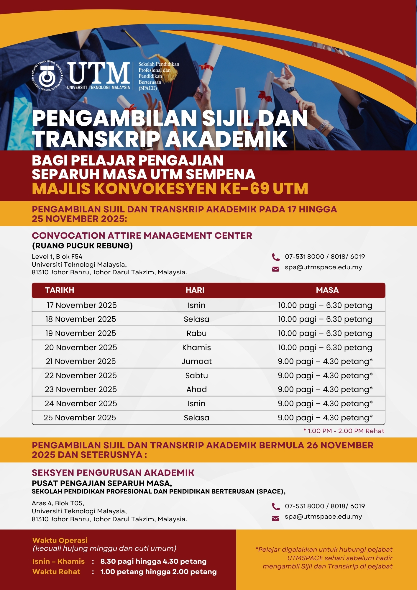 PEMAKLUMAN SESI PENGAMBILAN SIJIL DAN TRANSKRIP SEMPENA MAJLIS KONVOKESYEN KE-69 UTM