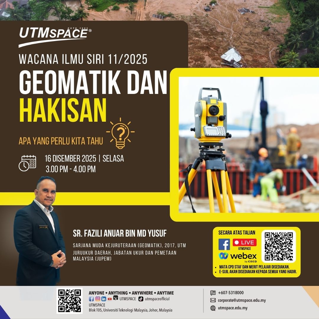 Wacana Ilmu Bersama Alumni Siri 11/2025 : GEOMATIK DAN HAKISAN : APA YANG KITA PERLU TAHU?
