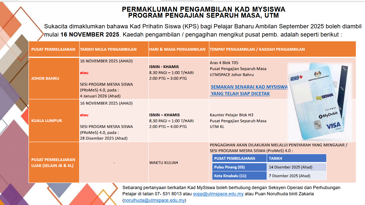 PENGAMBILAN KAD MYSISWA PELAJAR BAHARU- SPACE UTM