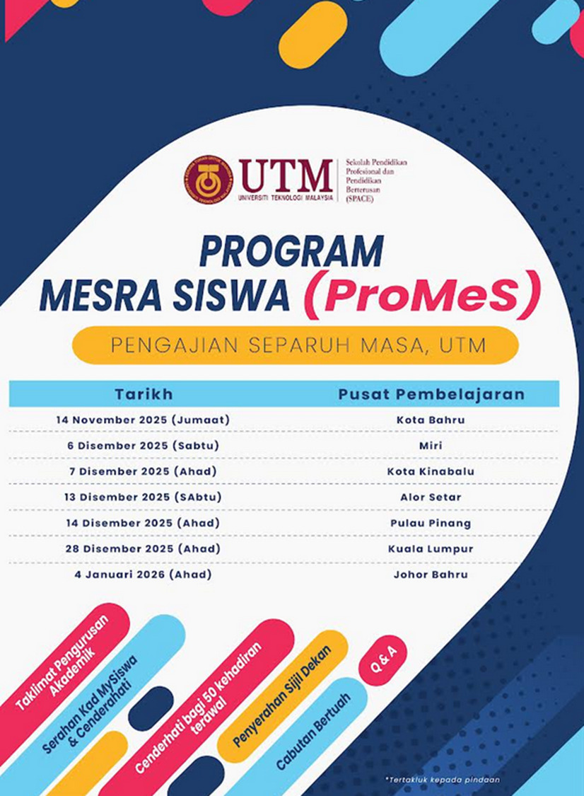 PROGRAM MESRA SISWA (ProMeS) PENGAJIAN SEPARUH MASA, UTM- SPACE UTM
