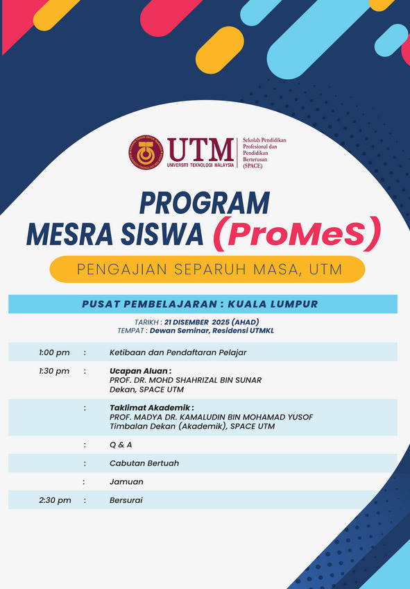 PROGRAM MESRA SISWA (ProMeS) PENGAJIAN SEPARUH MASA, UTM- SPACE UTM (KUALA LUMPUR)