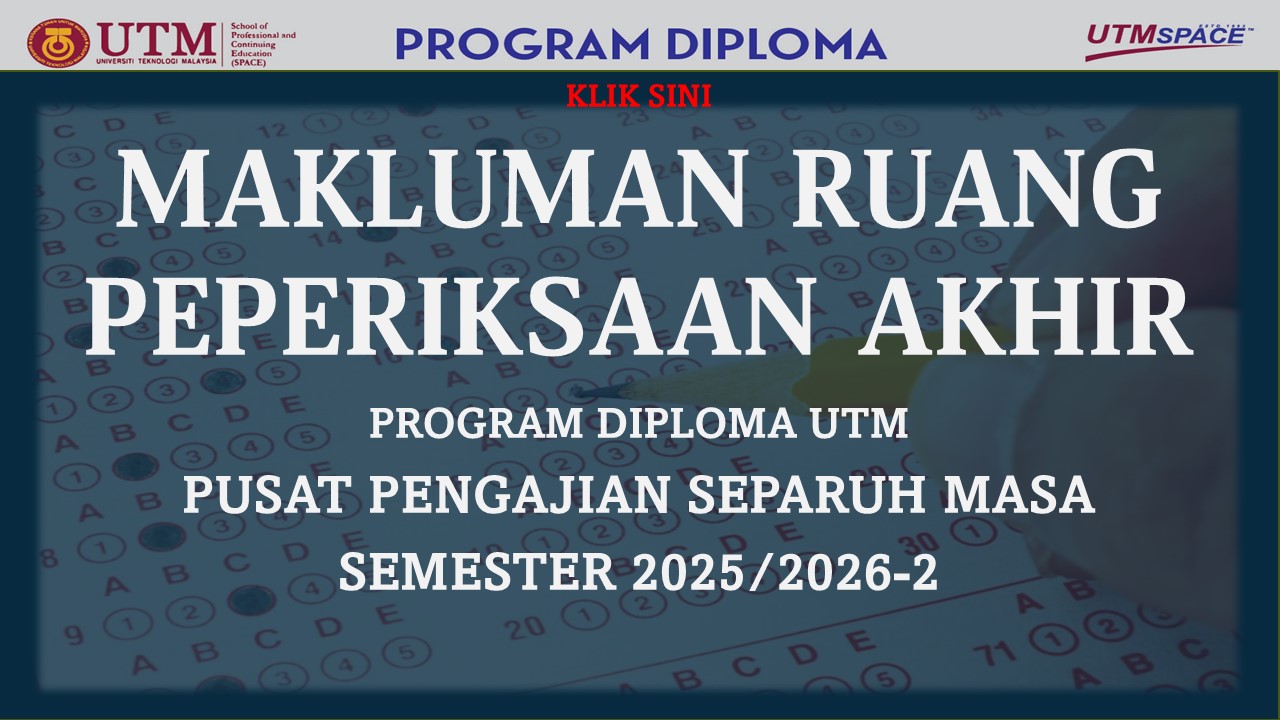 MAKLUMAN RUANG PEPERIKSAAN AKHIR (PROGRAM DIPLOMA) SEMESTER 2, SESI 2025/2026-KUALA LUMPUR