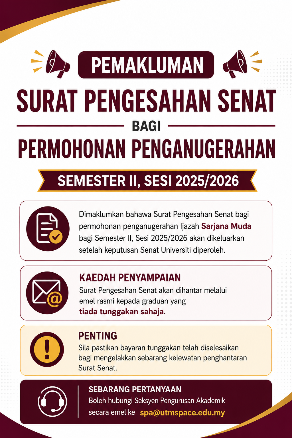 PEMAKLUMAN SURAT PENGESAHAN SENAT BAGI PERMOHONAN PENGANUGERAHAN SEMESTER II, SESI 2025/2026